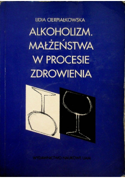 Alkoholizm małżeństwa w procesie zdrowienia