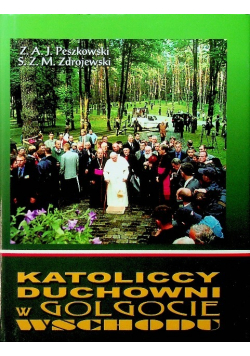 Katoliccy duchowni w Golgocie Wschodu