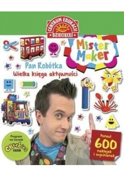 Mister Maker Pan Robótka Wielka księgaaktywności