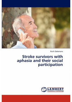 Stroke Survivors with Aphasia and Their Social Participation
