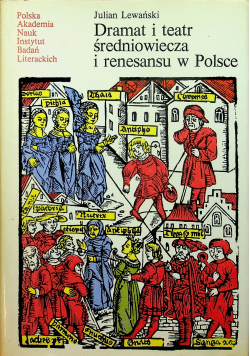Dramat i teatr średniowiecza i renesansu w Polsce