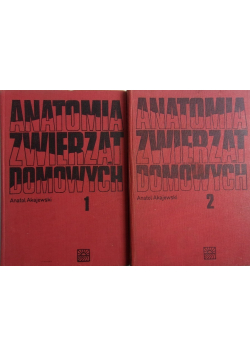 Anatomia zwierząt domowych Tom 1 i2