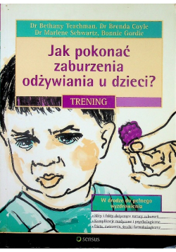Jak pokonać zaburzenia odżywiania u dzieci