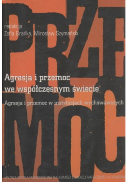 Agresja i przemoc we współczesnym świecie