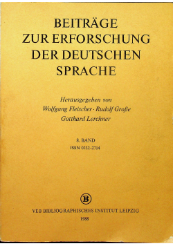 Beitrage zur erforschung der deutschen sprache band 8