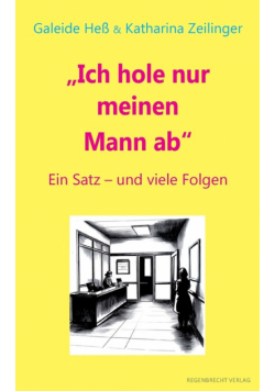 Ich hole nur meinen Mann ab