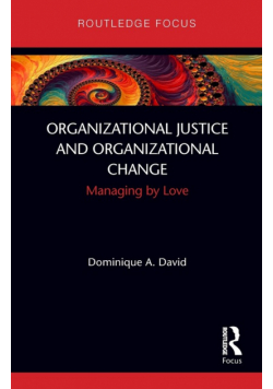 Organizational Justice and Organizational Change