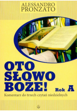 Oto słowo Boże Rok A