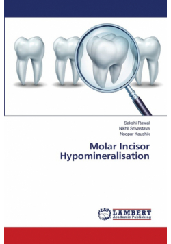 Molar Incisor Hypomineralisation