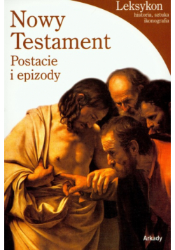 Nowy testament Postacie i epizody