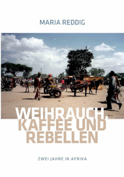Weihrauch, Kaffee und Rebellen