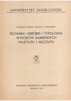 Technika obróbki i typologia wyrobów kamiennych paleolitu