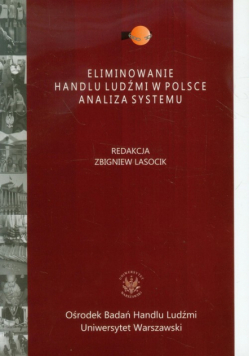 Eliminowanie handlu ludźmi w Polsce Analiza systemu