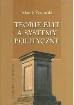 Teorie elit a systemy polityczne