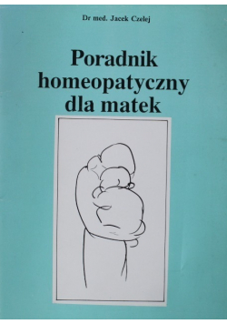 Poradnik homeopatyczny dla matek