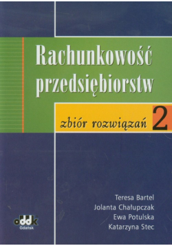 Rachunkowość przedsiębiorstw 2 Zbiór rozwiązań