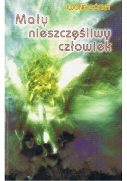 Mały nieszczęśliwy człowiek