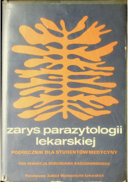Zarys parazyntologii lekarskiej