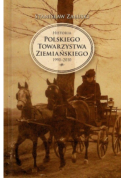 Historia Polskiego Towarzystwa Ziemiańskiego