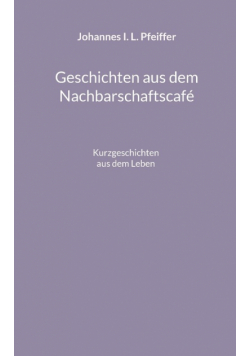 Geschichten aus dem Nachbarschaftscafe