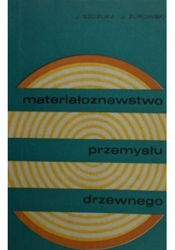 Materiałoznawstwo przemysłu drzewnego