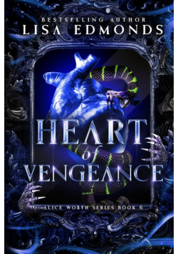 Heart of Vengeance (Alice Worth Book 6)