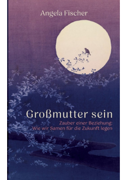 Großmutter sein