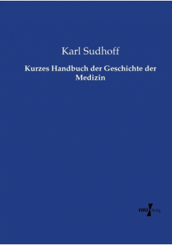 Kurzes Handbuch der Geschichte der Medizin