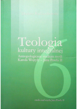 Teologia kultury integralnej tom 6