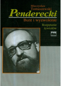 Penderecki Bunt i wyzwolenie t.1