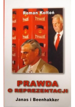 Prawda o reprezentacji. Janas i Beenhakker