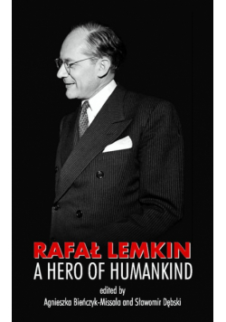 Rafał Lemkin A Hero of Humankind