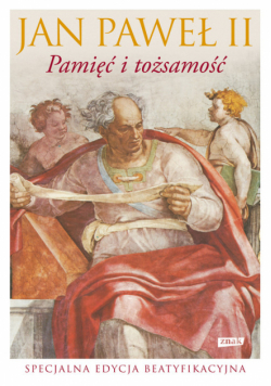 Jan Paweł II - Pamięć i tożsamość. Rozmowy na przełomie tysiącleci