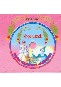 Kopciuszek : Słuchowisko z płytą Cd