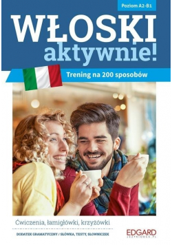 Włoski aktywnie Trening na 200 sposobów
