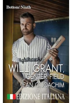 Will Grant, Center Field (Edizione Italiana)