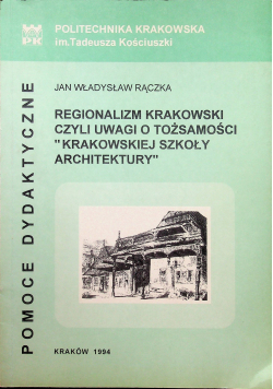 Regionalizm Krakowski czyli uwagi o tożsamości