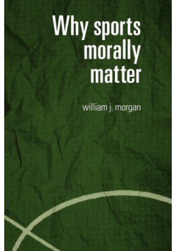 Why Sports Morally Matter