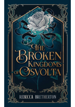 The Broken Kingdoms of Osvolta