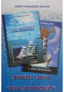 Morze, Saksy i Dar młodzieży