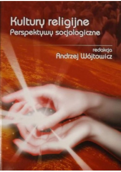 Kultury religijne Perspektywy socjologiczne