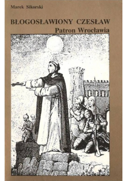 Błogosławiony Czesław  patron Wrocławia