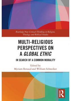 Multi-Religious Perspectives on a Global Ethic