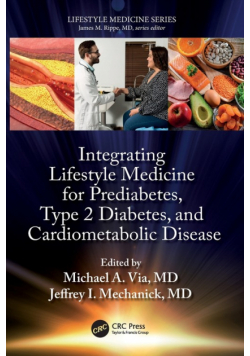 Integrating Lifestyle Medicine for Prediabetes, Type 2 Diabetes, and Cardiometabolic Disease