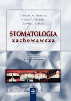 Stomatologia zachowawcza Tom II