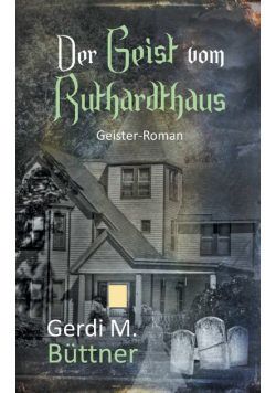 Der Geist vom Ruthardthaus