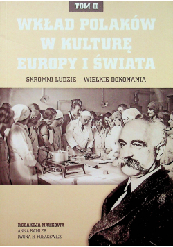 Wkład Polaków w kulturę Europy i świata tom II