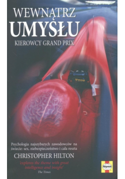 Wewnątrz umysłu kierowcy Grand Prix