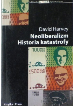 Neoliberalizm Historia katastrofy