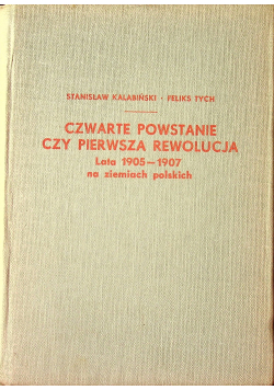 Czwarte Powstanie czy pierwsza rewolucja